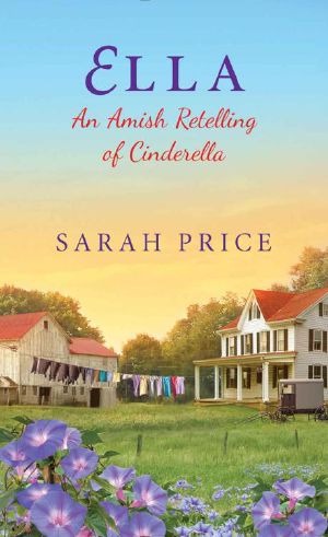 [An Amish Fairytale 02] • Ella · an Amish Retelling of Cinderella